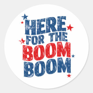 Hier für The Boom 4. Juli Patriotic Runder Aufkleber