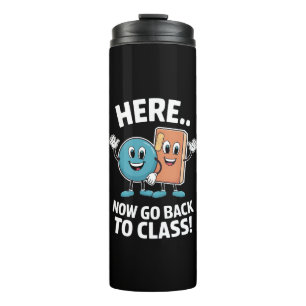 Hier Gehen Sie Jetzt Zurück In Den Unterricht Schu Thermosbecher