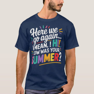 Hier gehen wir wieder Gemein Hallo, wie war dein S T-Shirt