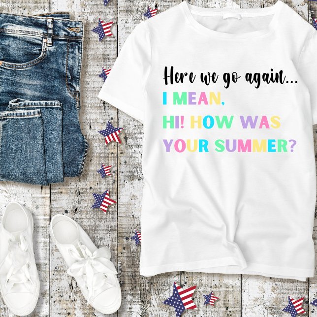 Hier geht es wieder... Teacher Tshirt (Von Creator hochgeladen)