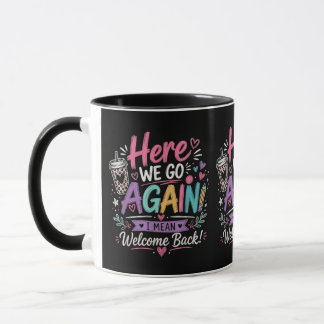 Hier geht's wieder los Lehrer Lustiger erster Schu Tasse