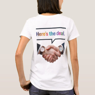 Hier ist der Deal T-Shirt