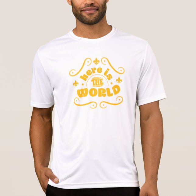 Hier ist die Welt T-Shirt (Vorderseite)