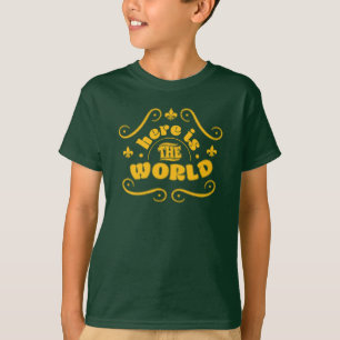 Hier ist die Welt T-Shirt