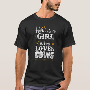 Hier ist ein Mädchen, das Kühe Liebe Western Reite T-Shirt