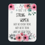 Hier ist ein starkes Angebot für Frauen, Wasserfar Magnet<br><div class="desc">Das inspirierende Zitat 'Here's to Strong Woman', das in einem schönen Aquarellpinke und einem grauen Blumendesign eingeschlossen ist. Schickt eine kleine Liebe an jede Frau/jedes Mädchen in eurem Leben. Macht ein besonderes Hochzeitsgeschenk, Abschluss Geschenk, gehen an die Universität Geschenk, Geburtstagsgeschenk, Sie sind ein wunderbares Geschenk Mensch/Tochter/Mutter/Großmutter/Patenmutter ... . Feiern Sie...</div>