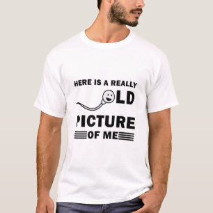 Hier ist ein wirklich altes Bild von mir - Funny T-Shirt