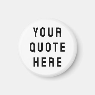 Hier ist Ihr individuelles Zitat Lustiger Text Magnet