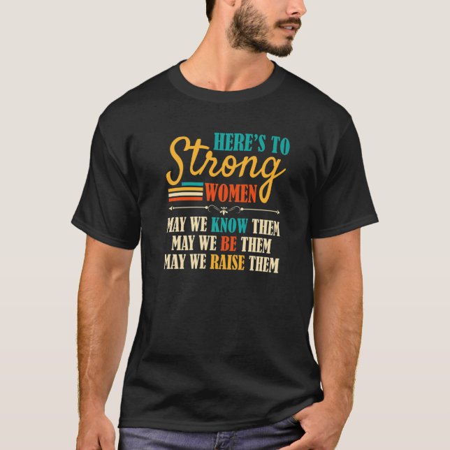 Hier ist zu starken Frauen, können wir sie ohne Ei T-Shirt (Vorderseite)