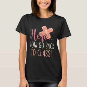 Hier Jetzt Zurück Zur Cl-Pflege Spaß Schulkrankens T-Shirt