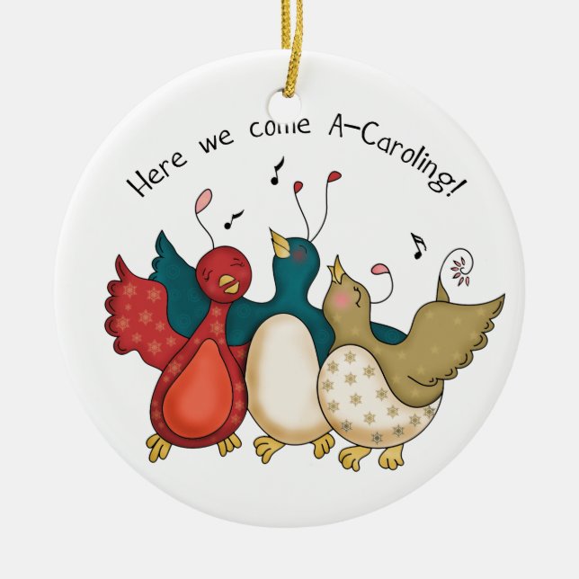 Hier kommen wir A-Caroling Weihnachtsvögel Keramikornament (Vorne)