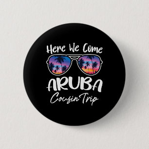 Hier kommen wir Aru Strandliebhaber Cousin-Trip So Button