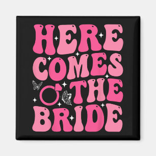 Hier kommt das Brautparty Hochzeit Bachelore Magnet