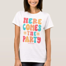 Hier kommt das Party Groovy Retro Custom T - Shirt
