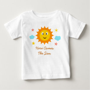 Hier kommt der Sohn, der Sonnenschein lächelt  Baby T-shirt