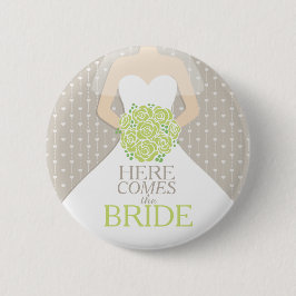 Hier kommt die Braut grüne Rose Probe Hochzeit Button