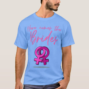 Hier kommt die Braut Hochzeit LGBT Pride Geschenk T-Shirt