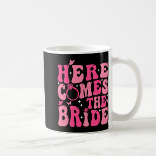 Hier kommt die Braut Pink Groovy Junggesellinnenab Kaffeetasse
