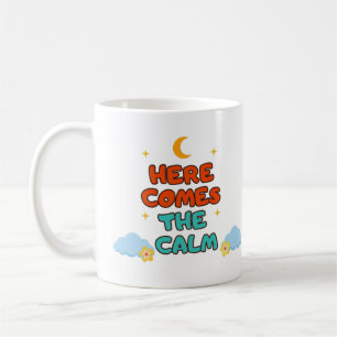 Hier kommt die Ruhe - Tasse