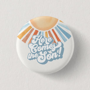 Hier kommt die Son Sunshine Boy Baby Duwer Liebhab Button
