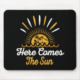 Hier kommt die Sonne Mousepad
