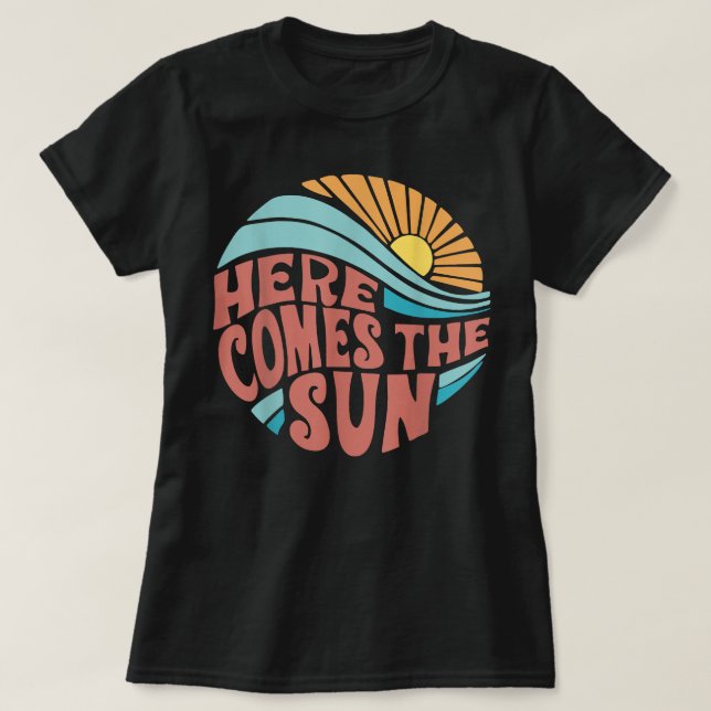 Hier kommt die Sun Men Women Kleinkind Kids Baby S T-Shirt (Design vorne)