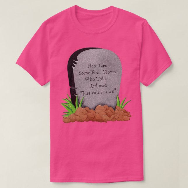 Hier liegt ein schlechter Clown, der einen Rotkopf T-Shirt (Design vorne)