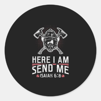 Hier schicke ich Isaiah 68 Feuerwehrmann Runder Aufkleber