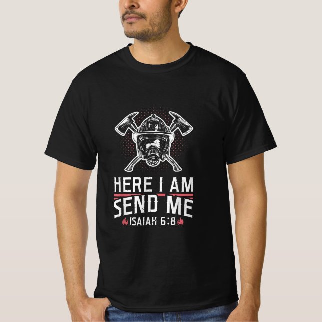 Hier schicke ich Isaiah 68 Feuerwehrmann T-Shirt (Vorderseite)
