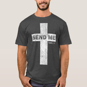 Hier schicke ich mir Isaiah 68 Christlichen Glaube T-Shirt