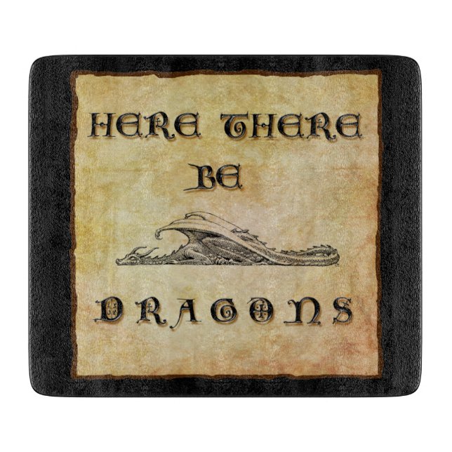 Hier sind Drachen Schneidebrett (Vorderseite)