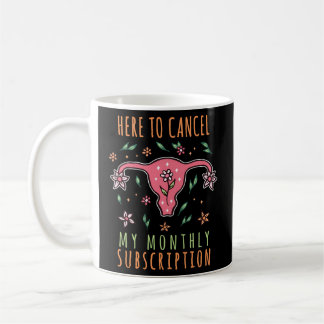 Hier, um mein monatliches Abonnement abzubrechen, Kaffeetasse