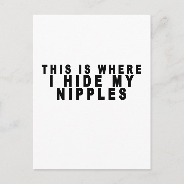 Hier verstecke ich meine Nipples Shirt.pnng Postkarte (Vorderseite)