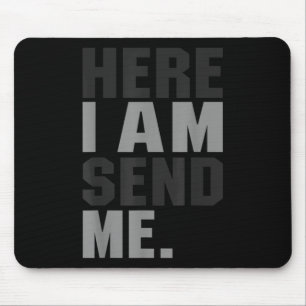 Hier werde ich mir Isaiah 6 8 Christus Glaube Lieb Mousepad