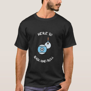 Hier zu Rack und Roll Pool Billard anstreben T-Shirt