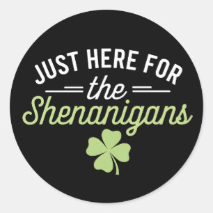 Hier zum Shenanigans St Patrick's Day Runder Aufkleber