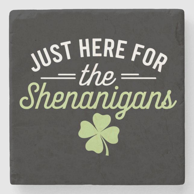 Hier zum Shenanigans St Patrick's Day Steinuntersetzer (Vorderseite)