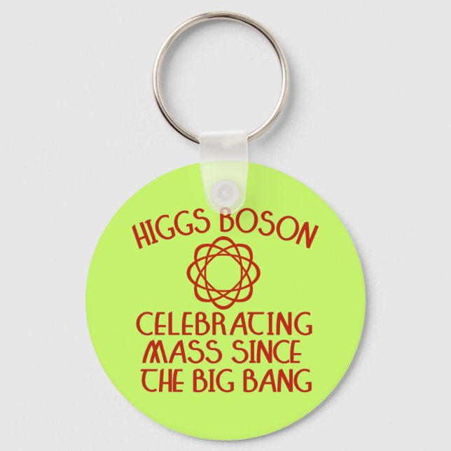 Higgs Boson feiert Masse seit dem Urknall Schlüsselanhänger (Vorderseite)