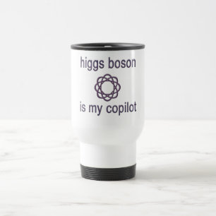 Higgs Boson ist mein Co-Versuchsphysik-Spaß Reisebecher
