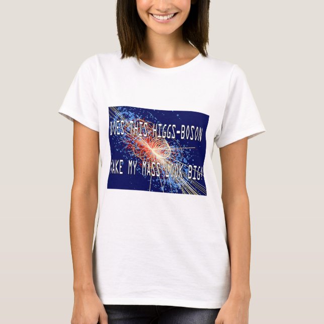 Higgs-Boson-Masse T-Shirt (Vorderseite)