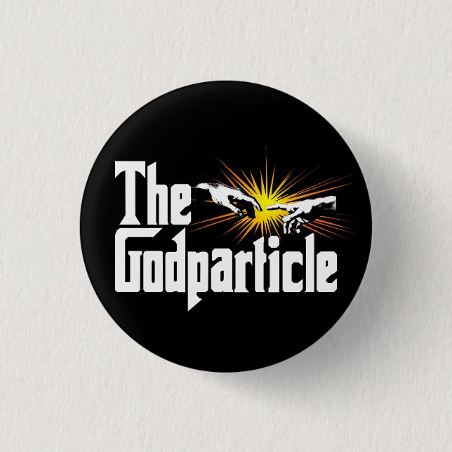 Higgs Boson The Godteilchen - Funny Physical Nerd Button (Vorderseite)