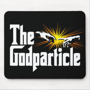 Higgs Boson The Godteilchen - Funny Physical Nerd Mousepad