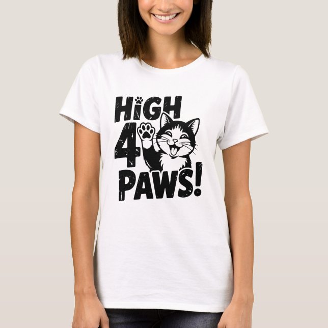 High 4 Paws Katze T-Shirt (Vorderseite)