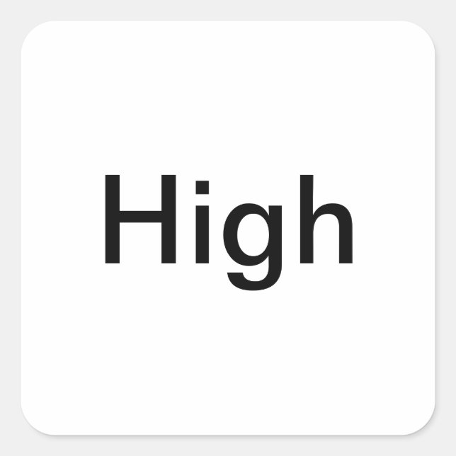 "High"-Beschriftungen/ Quadratischer Aufkleber (Vorderseite)
