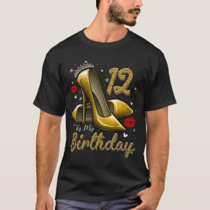 High Heels Stepping in My 12. Birthday 12 and F T-Shirt