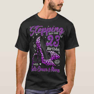 High Heels Stepping in My 23. Birthday 23 and F T-Shirt