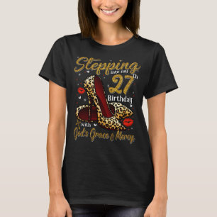 High Heels Stepping in My 27. Birthday 27 and F T-Shirt