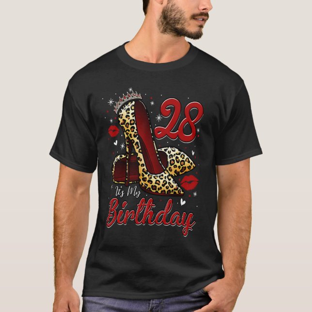 High Heels Stepping Into My 28th Birthday 28 and F T-Shirt (Vorderseite)