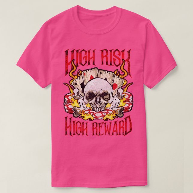 High Risk High Rewards d Game Player T-Shirt (Design vorne)
