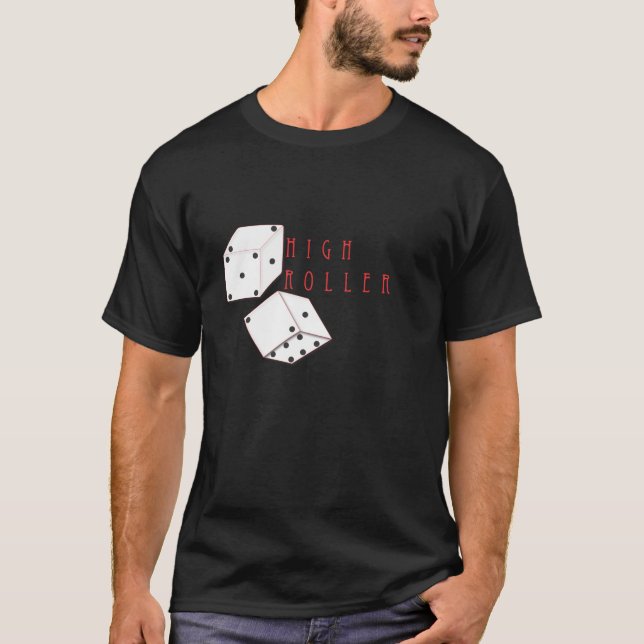 High Roller T-Shirt (Vorderseite)